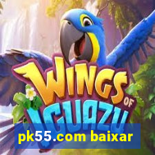 pk55.com baixar